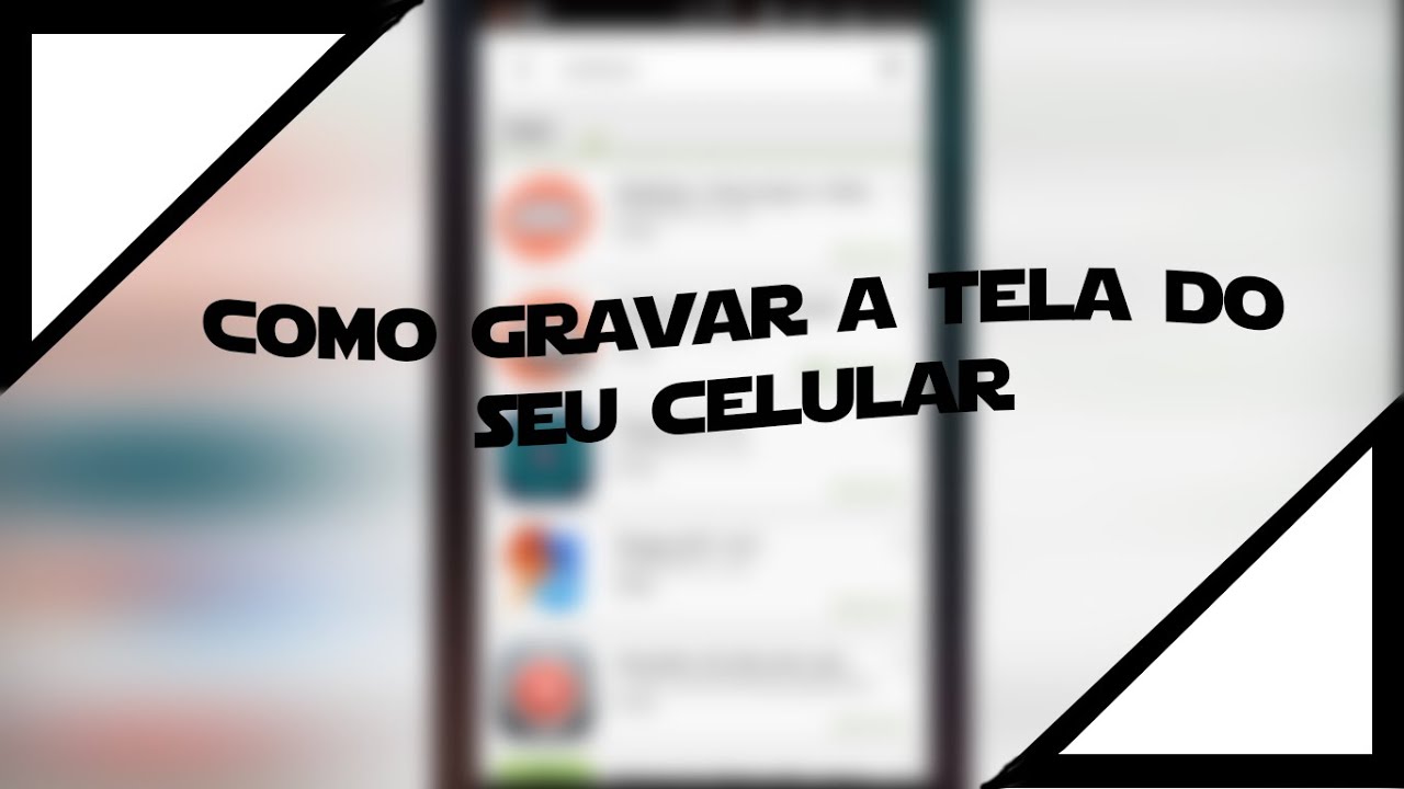 Como gravar a tela do seu celular!! - YouTube