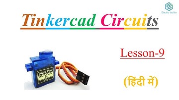 Servo motor with Arduino in Tinkercad Circuits  (in Hindi)