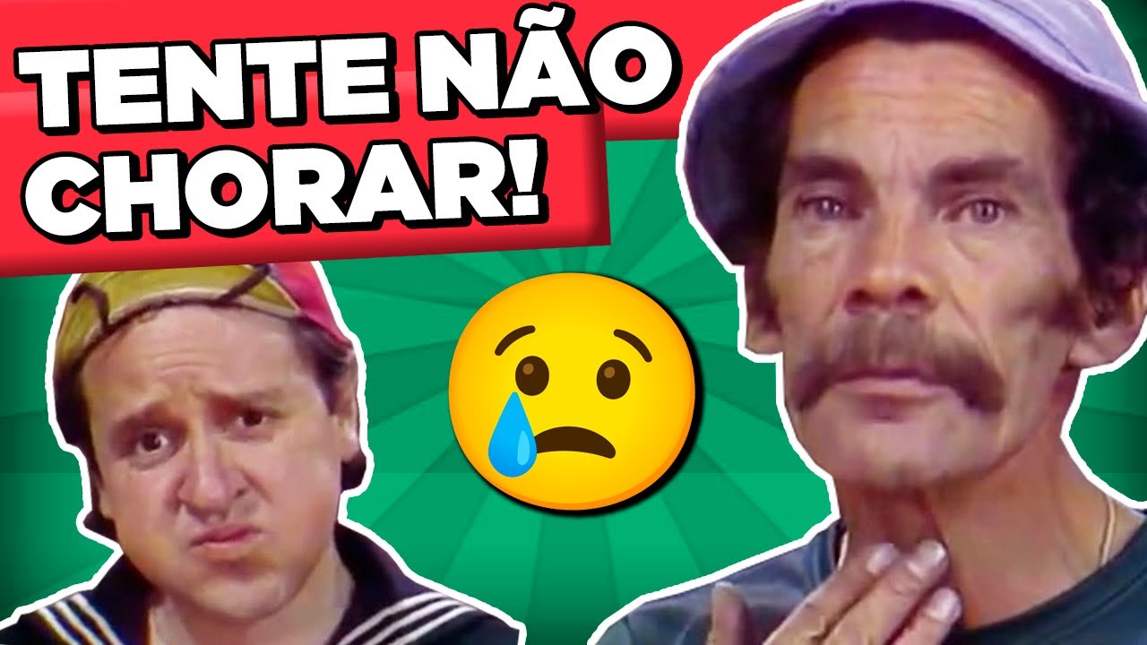 AS CENAS mais EMOCIONANTES de CHAVES! 😭 (PARTE 2)