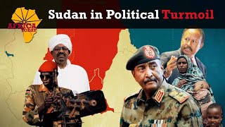 Sudan in political turmoil |  Africa Today