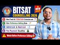 BITSAT Final Counselling Schedule 🚨 | BITSAT Preference Form Editing open ✅| BITSAT Counselling 2026