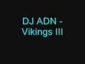 DJ ADN - Vikings III