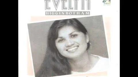 Evelyn Higginbotham - How Can You Love Me (1990)