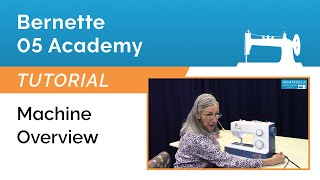Famous Bernette 05 Academy Tutorial - Machine Overview Net Worth