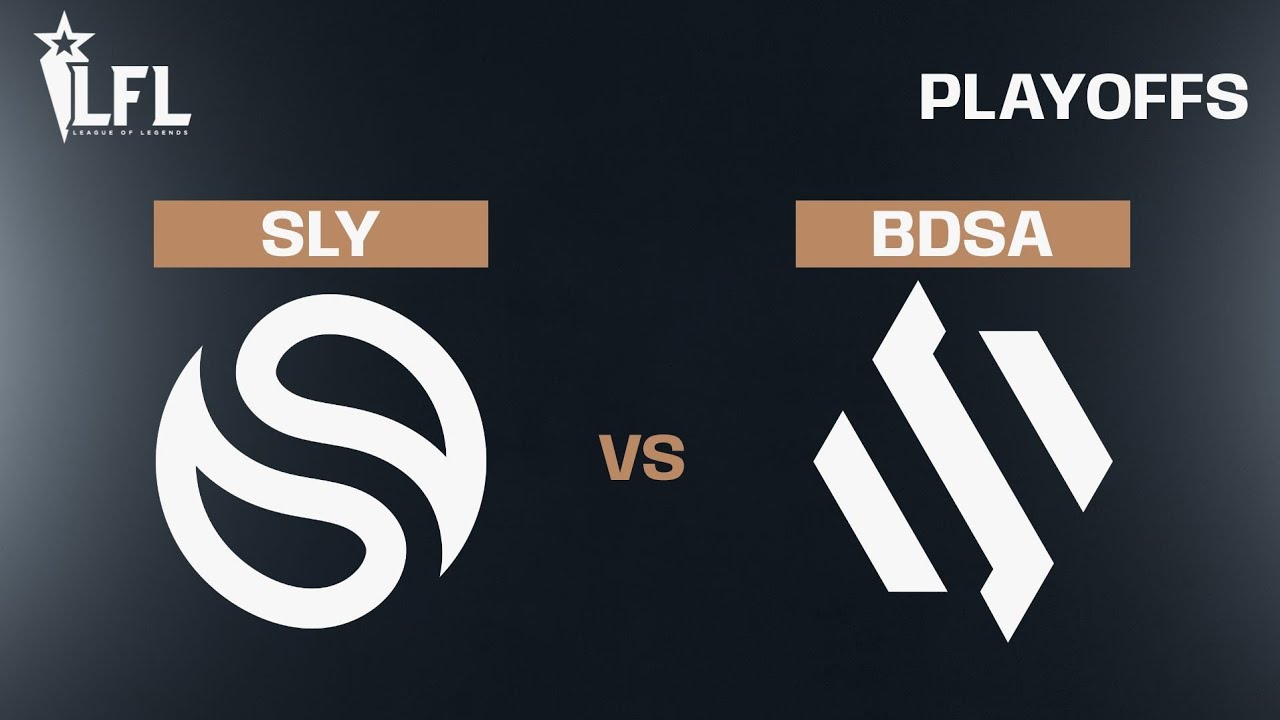 LFL Spring Split 2023 - Playoffs ROUND 1 - SLY vs BDSA