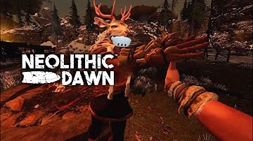 Neolithic Dawn VR SURVIVAL | PREVIEW PURE VR GAMEPLAY MECHANICS | META OCULUS QUEST | SILENT PLAYER