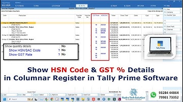 Show HSN Code & GST % in Columnar Register in Tally Prime Software.