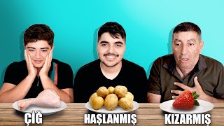 ÇİĞ HAŞLANMIŞ KIZARMIŞ !? (Kustuk)