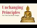 Unchanging Principles Dhamma Talks 