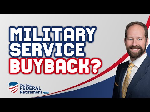 Military Service Buyback: What Federal Employees Need to Know in 2021