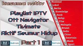 Playlist iptv tivimate/ottnavigator 23 juli 2023 - edisi pasang tenda