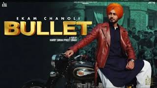 Bullet (Full Video)Ekam Chanoli | New Ekam Chanoli Punjabi Songs 2022| Latest Punjabi Songs 2022 | Resimi