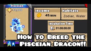 How to Breed Pisceian Dragon in Dragonvale/Breeding hints/Leave Friend ID in the comments for an add