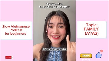 Vietnamese Listening Practice | Slow Vietnamese Podcast for Beginners | Family (A1/A2)