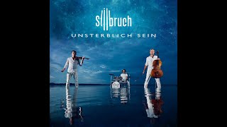 Stilbruch - Unsterblich sein