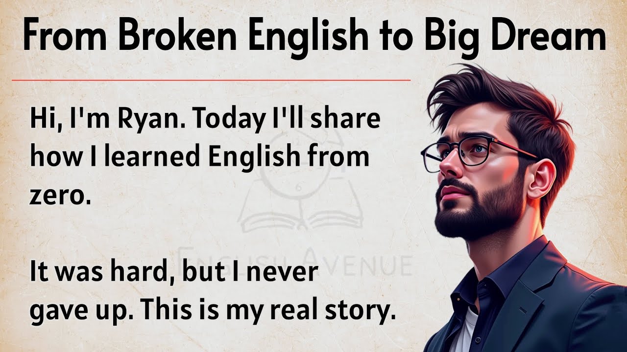 Outline Video My Journey From Struggles to Success With English 🔥|| Graded Reader || Improve Your English Fluency✅