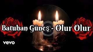 Batuhan Güneş - Olur Olur