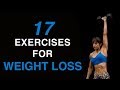 17 Exercises For Weight Loss