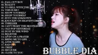 Bubble Dia Full Album Cover - Bubble Dia Greatest Hits Playlist - Best Cover Songs Bubble Dia 2021