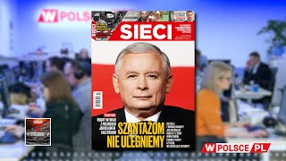 JAROSŁAW KACZYŃSKI: SZANTAŻOM NIE ULEGNIEMY - M. Karnowski zagląda do Sieci