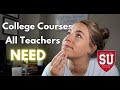 The college courses all teachers need