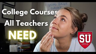 The College Courses All Teachers Need