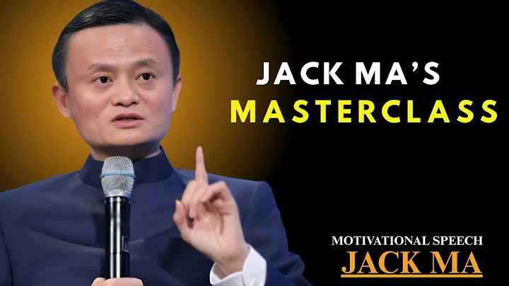 Jack Ma’s Secrets to Building a Billion-Dollar Business