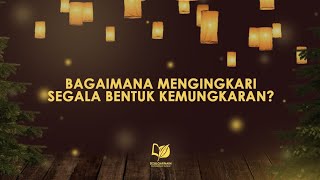 Bagaimana Mengingkari Segala Bentuk Kemungkaran?