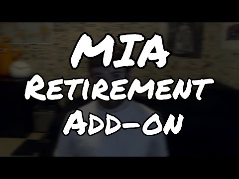MIA Retirement Add-On | The "Death Point" Add-On Is Here! - MIA Retirement Add-On | The "Death Point" Add-On Is Here!