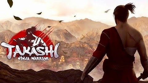 Takashi Ninja Warrior Gameplay Walkthrough part-1 | Takashi Ninja Samurai Game