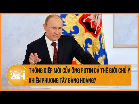 Điểm nóng quốc tế 8/5: Thông điệp mới của ông Putin cả thế giới chú ý có khiến phương Tây rùng mình?