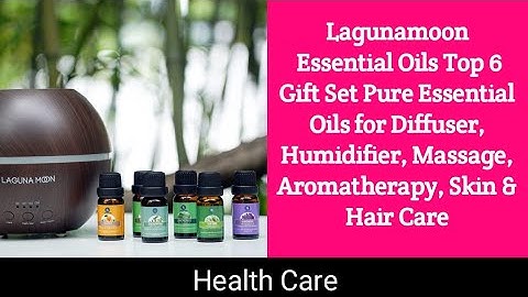 Top 6 Gift Set Pure Essential Oils for Diffuser, Humidifier, Massage, Aromatherapy, Skin & Hair Care