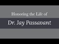 Dr. Jay Passavant | Memorial Service | August 30, 2021