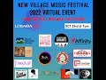 12th annual new village music festival 2022 virtual edition nvmf 2022
