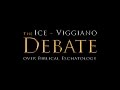 Eschatology Now: The Ice - Viggiano Debate