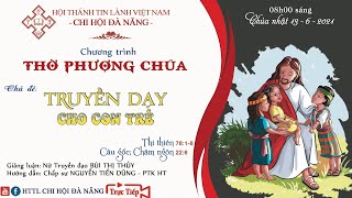 HTTL ĐÀ NẴNG - Chương Trình Thờ Phượng Chúa - 13/06/2021