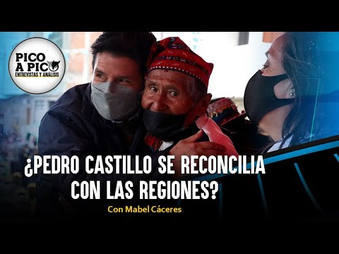 ¿Pedro Castillo se reconcilia con las regiones? | Pico a Pico con Mabel Cáceres