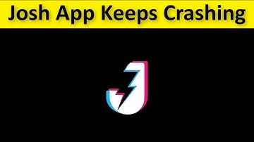 How To Fix Josh App Keeps Crashing Issue Android & Ios