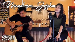 Menghapus Jejakmu - Noah Yonk Baby Ft. Vania Rizky T. Akustik Cover