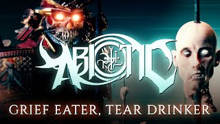 ABIOTIC - Grief Eater, Tear Drinker | Ft. Jonathan Carpenter [Official Video]