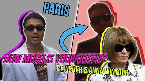 How Much is Your Outfit? Balmain Show ft. USHER, Anna Wintour...