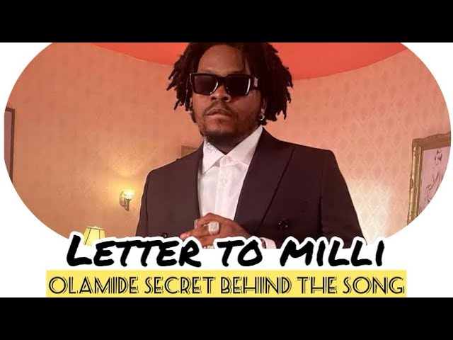 Fact about the song letter to mili Olamide’s son by OLAMIDE