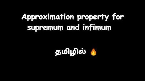 Properties of supremum and infimum | part 1 | Tamil