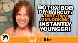 Botox Bob DIY Haircut: Take Two On Looking Instantly Younger!
