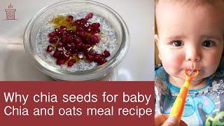 Why chia seeds for baby | Chia and oats meal recipe |