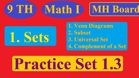 Class 9 Th | Math 1 | 1. Sets | Practice Set 1.3 | Venn  | Subset | Universal set | MH Board