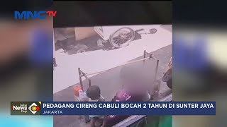 Aksi Pedagang Cireng Cabuli Bocah Terekam CCTV - LIP 18/09