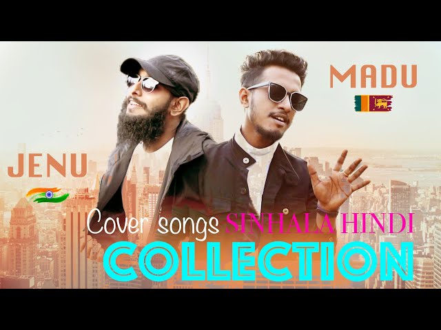 Maduu Ft Jenu Cover Songs Collection / Sinhala Hindi Mashup / Maduu Shanka / Sachii Jenu class=