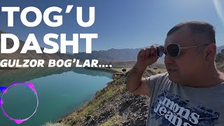 TOG’U DASHT GULZOR BOG’LAR…ТОГУ ДАШТ ГУЛЗОР БОГЛАР…