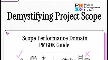 Scope Performance Domain - PMBOK 8th Edition - Section 2.2